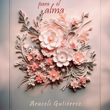 palabras para el alma Araceli Gutiérrez Terra Ignota Ediciones
