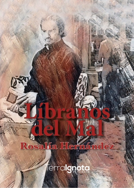 Líbranos del mal, Rosalía Hernández, Terra Ignota Ediciones