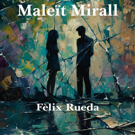 Maleït mirall, Felix Rueda, Terra Ignota Ediciones