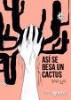 978-84-946611-3-6-asi-se-besa-un-cactus-pala-poesia-poesía