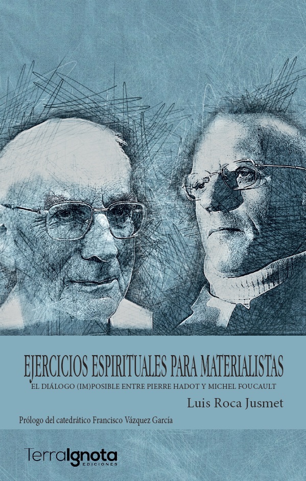 Ejercicios-espirituales-para-materialistas-El-diálogo-posible-entre-Pierre-Hadot-y-Michel-Foucault-luis-roca-jusmet-booktrailer